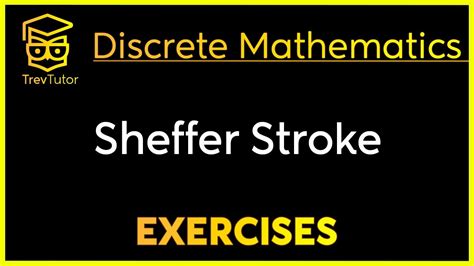 [Discrete Mathematics] Sheffer Stroke Examples - YouTube