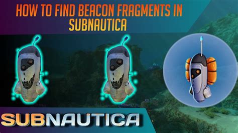 Subnautica beacon fragments