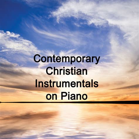 Contemporary Christian Instrumentals on Piano ️ 🎹