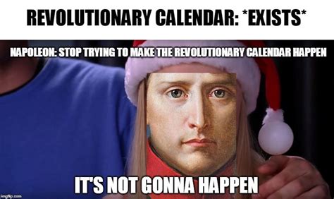 The French Republican Calendar,... - Napoleon Bonaposting