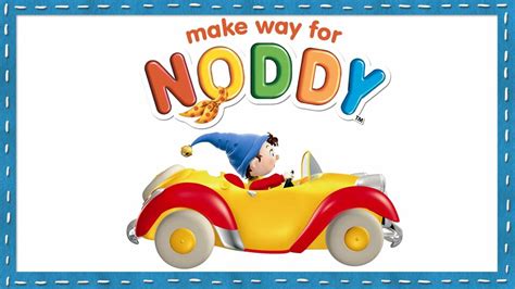 Make Way For Noddy - PBS Kids Series