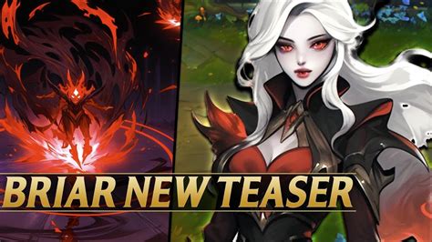 BRIAR NEW ABILITIES TEASER & REVEAL SOON - League of Legends - YouTube