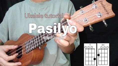 SunKissed Lola - Pasilyo UKULELE TUTORIAL (EASY CHORDS) - YouTube