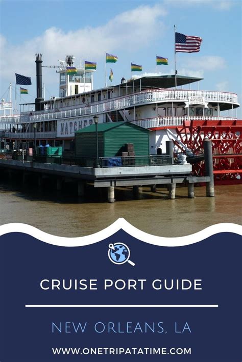 New Orleans Cruise Port Guide | Cruise port, Cruise, New orleans