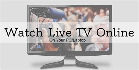 Top 10 Free Websites to Watch Live TV Online On PC or Laptop – Tech Geekers