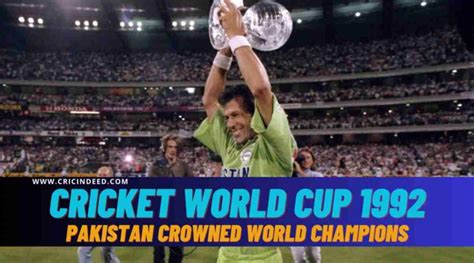 Cricket World Cup 1992: Pakistan Crowned World Champions - CricIndeed