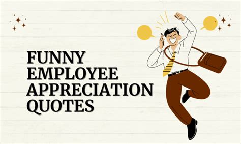 70+ Funny Employee Appreciation Quotes