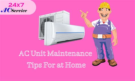 AC unit maintenance tips at home - AC Repair and Service