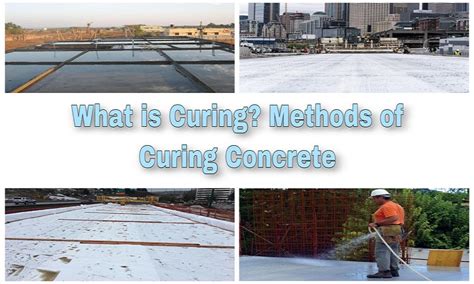 What is Curing? Methods of Curing Concrete – Mastercivilengineer