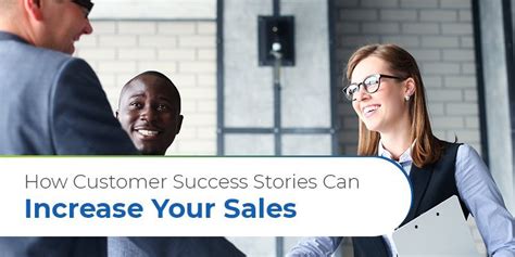 How Customer Success Stories Can Increase Your Sales