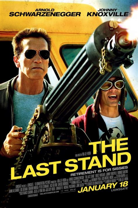 The Last Stand movie poster [Arnold Schwarzenegger, Johnny Knoxville]