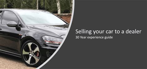 Sell Car to Trade [Sell My Car to Dealer, 30 Year Car Dealers Guide].