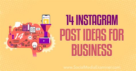 14 Instagram Post Ideas for Business : Social Media Examiner