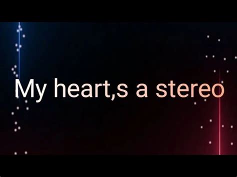 My heart,s a stereo #song - YouTube