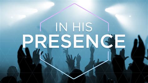 Living in His Presence – Kingwood Church