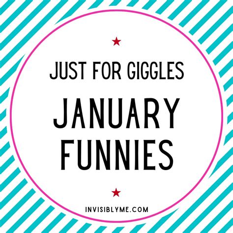 Just For Giggles : January Funnies - Invisibly Me