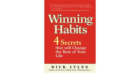 Winning Habits: 4 Secrets that Will Change the Rest of Your Life[Book]