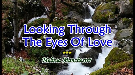 Looking Through The Eyes of Love - Melissa Manchester (KARAOKE VERSION) Chords - Chordify