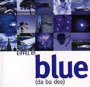 Eiffel 65: Blue (Da Ba Dee) (1999)