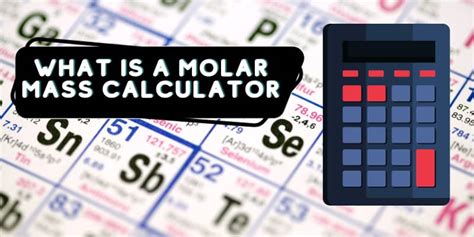 How To Use Free Molar Mass Calculator Chemistry