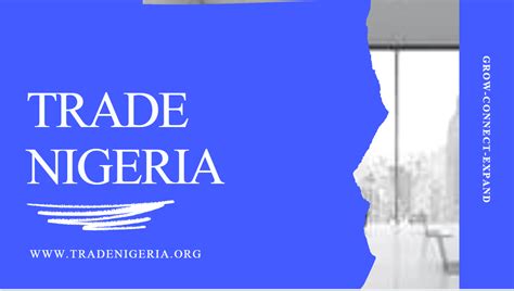 Trade Nigeria........trade With Nigeria - Business - Nigeria