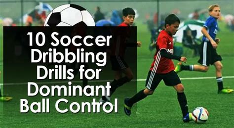 12 Soccer Dribbling Drills (2024 Update)