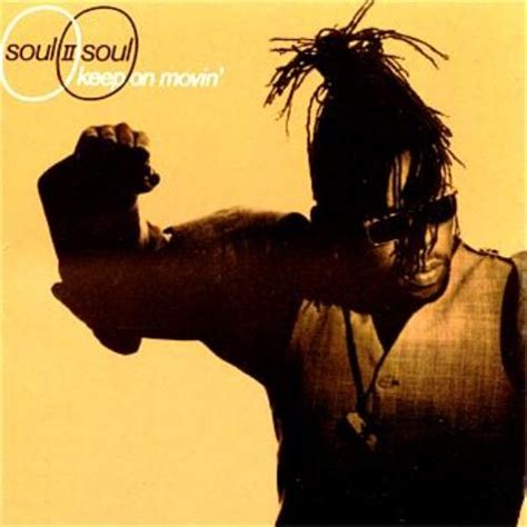 Soul 11 Music: Song of the Day: "Keep on Movin'" (Soul II Soul)