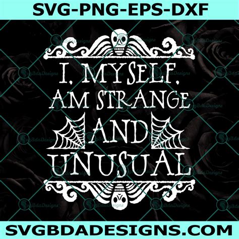 Beetlejuice I Myself Am Strange and Unusual svg,Halloween SVG