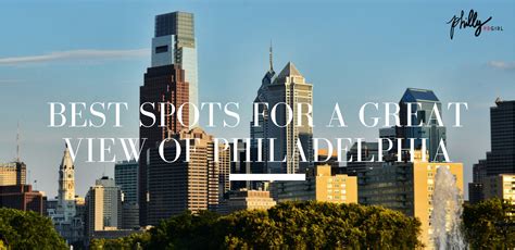 Best Spots for a Great View of Philadelphia | Philly PR Girl