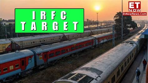 IRFC share price target 2024: BUY Indian Railways multibagger stock ...