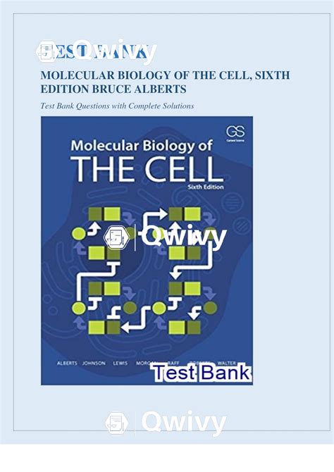 MOLECULAR BIOLOGY OF THE CELL, SIXTH EDITION BRUCE ALBERTS TEST BANK