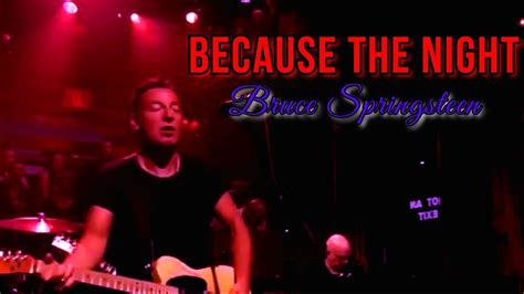 Bruce Springsteen - Because The Night (Sub Español) - YouTube