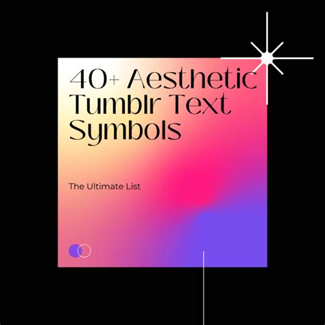 40+ Tumblr Symbols to Try Out: The Ultimate List - HubPages