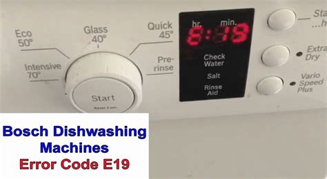 Bosch dishwasher error code E19