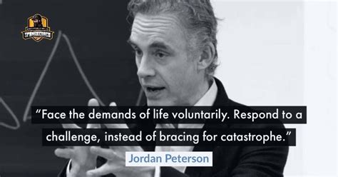 The 70 Best Jordan Peterson Quotes To Help You Take Control Of Your Life | Adversity quotes ...