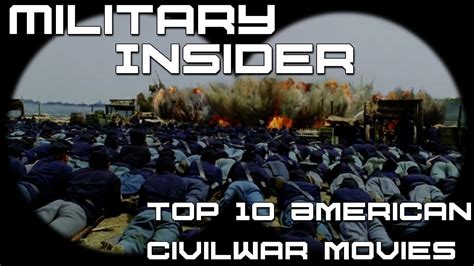 Top 10 American Civil War Movies | Military Insider - YouTube