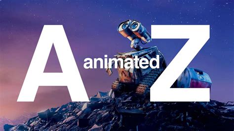 Animated Movies: A-Z | Dear Cast & Crew