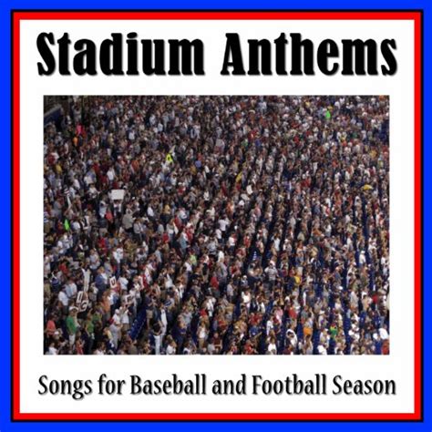 Amazon.com: Stadium Anthems: Songs for Baseball and Football Season ...