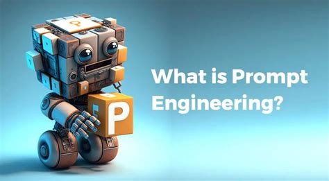 What is prompt engineering? - Discover the Wonders of AI at PlayDada