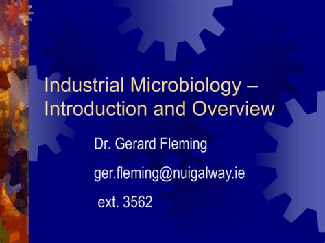 Industrial Microbiology – Introduction and Overview