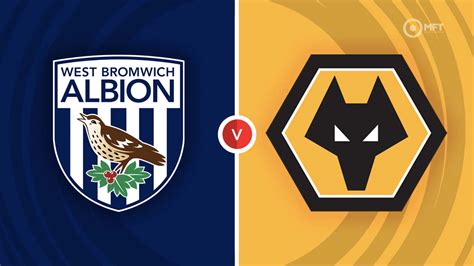 West Brom vs Wolves Prediction and Betting Tips