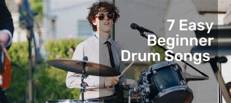 7 Easy Beginner Drum Songs You Can Start with These