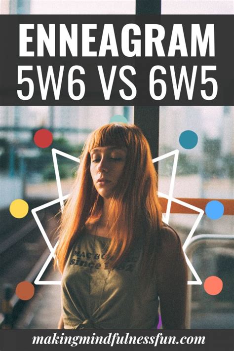 Enneagram 5w6 VS 6w5: Which Are You? » Making Mindfulness Fun