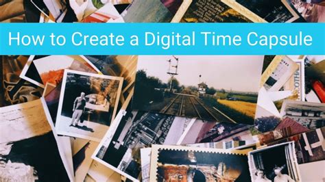 How to Create a Digital Time Capsule - Twinkl