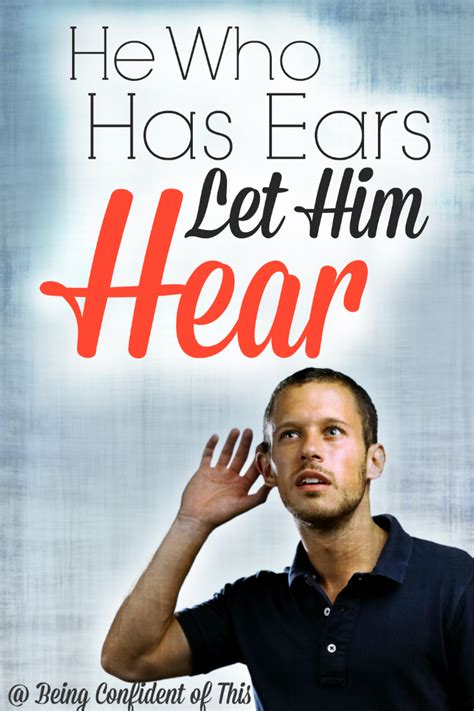 He Who Has Ears, Let Him Hear | Being Confident Of This