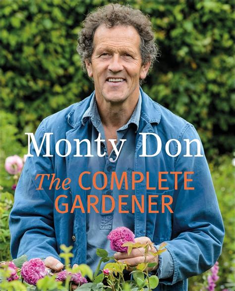 The Complete Gardener by Monty Don | wordery.com