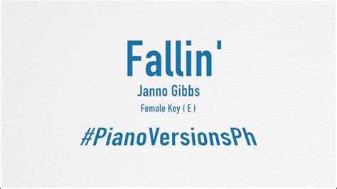 Fallin' ( Janno Gibbs ) Female key ( E ) Karaoke Piano - YouTube