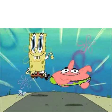 Spongebob and Patrick Running | Spongebob memes, Funny, List of memes