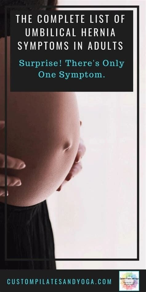 The Complete List of Umbilical Hernia Symptoms in Adults (Surprise! There's Only One Symptom ...