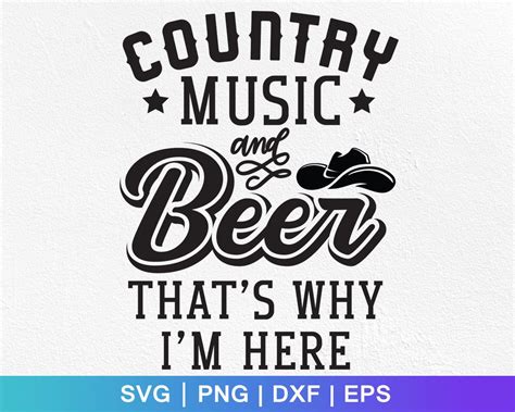 Country Music and Beer That's Why I'm Here Svgcountry - Etsy